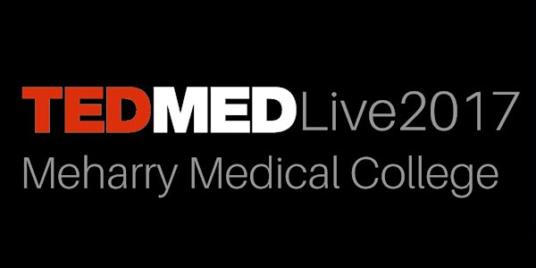 TEDmed Streaming 2017 Meharry Medical College
