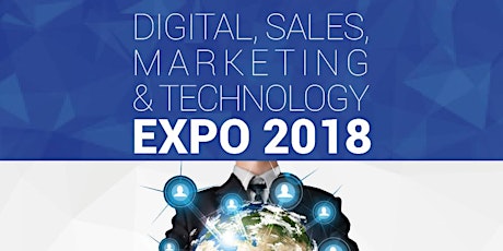 Digital, Sales, Marketing & Technology Expo 2018 - hosted by Headz Up Business primary image