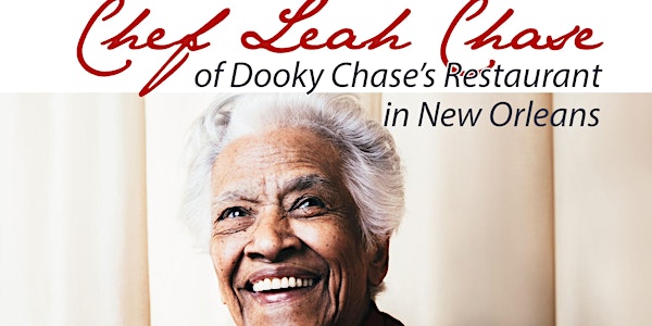Guest Lecturer Chef Leah Chase of Dooky Chase's Restaurant - SOLD OUT