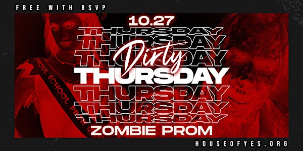 Dirty Thursday: Zombie Prom