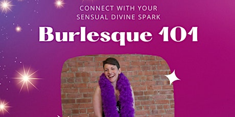 Hauptbild für Burlesque 101: Connecting with Your Sensual Divine Spark