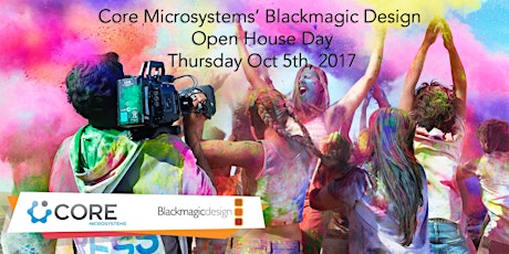 Core Microsystems' Blackmagic Design Open House Day primary image