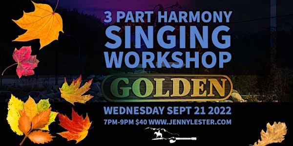 3 Part Harmony Singing Workshop | Golden BC