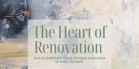 The Heart of Renovation Solo Art Exhibition