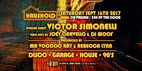 HAUSHOLD Saturdays at Drom with Victor Simonelli, Joey Carvello & DJ Woof primary image