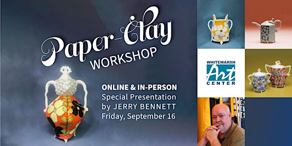 Paper Clay Lecture with Jerry Bennett