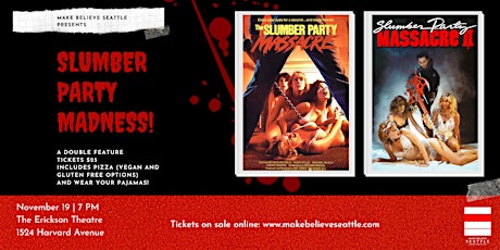 Make Believe Seattle presents Slumber Party Massacre Double Feature!