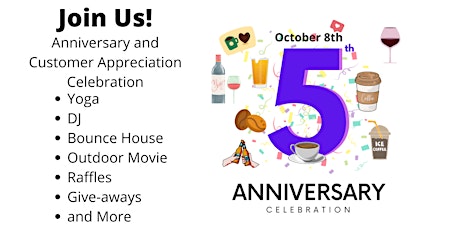 5 yr Anniversary and Customer Appreciation Celebration