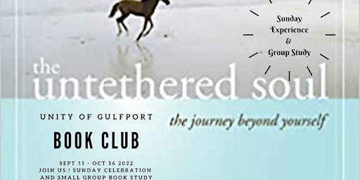 Wednesday ZOOM BOOK CLUB The Untethered Soul with Unity of Gulfport