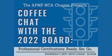 Coffee with  the Board: Professional Certifications: Ready, Set, Go…