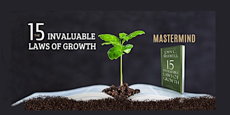 Reach Your Greatest Potential Through The 15 Invaluable Laws of Growth