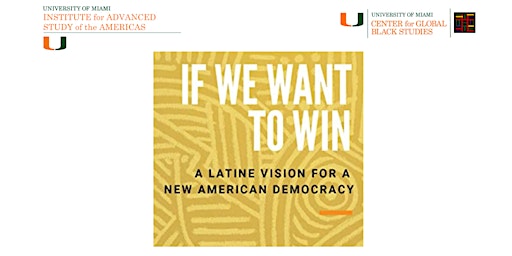 If We Want To Win: A Latine Vision For a New American Democracy