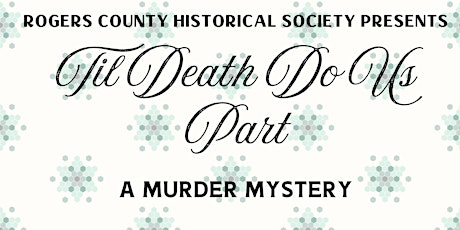 Til Death Do Us Part, A Murder Mystery