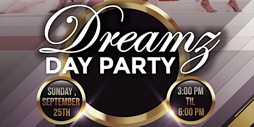 Dreamz Day Party