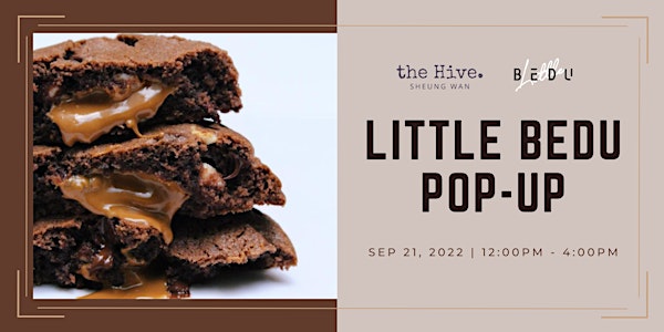 Little Bedu Pop-up (the Hive Members & Staff Only)