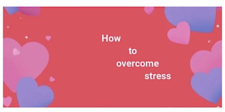 How to overcome stress
