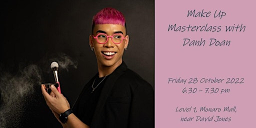 Make Up Masterclass with Danh Doan