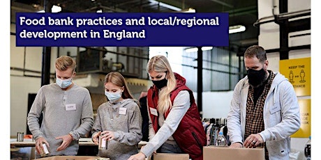 Food bank practices and local/regional development in England