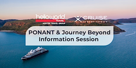 PONANT & Journey Beyond Information Sessions - 20 September 2022 primary image