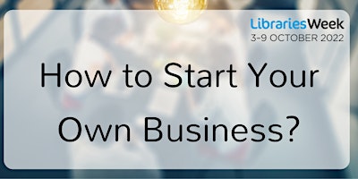 How to Start Your Own Business?