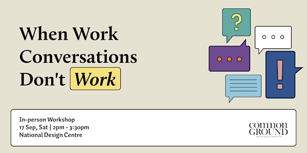 When Work Conversations Don't Work - A Conversation Design Workshop