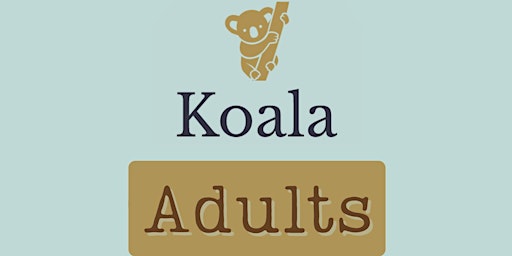 Koala Adults Support Group (DAY TIME) primary image