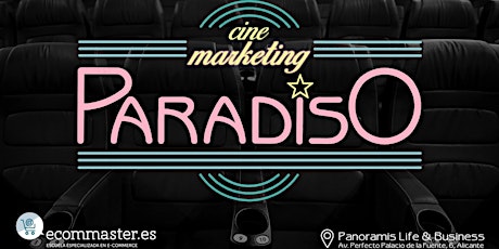 CineMarketingParadiso - Congreso de Marketing Digital y Ecommerce Alicante