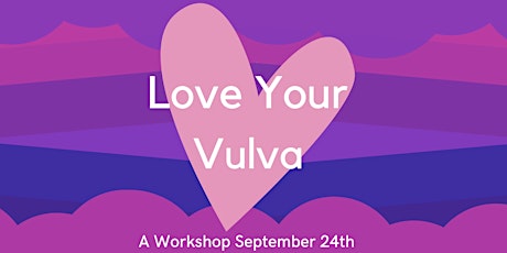 Love Your Vulva primary image