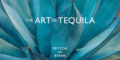 The Art of ...Tequila Masterclass primary image