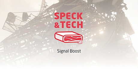 Speck&Tech 45 "Signal Boost"