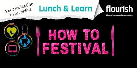 Lunch & Learn - HOW TO FESTIVAL