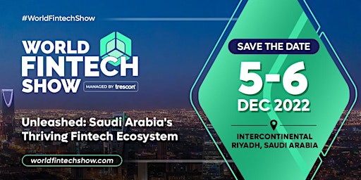 World Fintech Show - Kingdom of Saudi Arabia