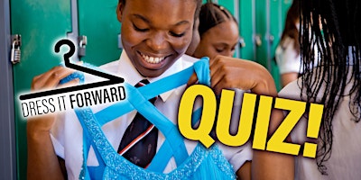 Dress It Forward Fundraising Quiz!