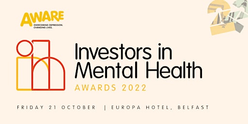 AWARE's Investors in Mental Health Awards 2022 (IN PERSON)