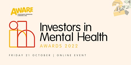 AWARE's Investors in Mental Health Awards 2022 (ONLINE)