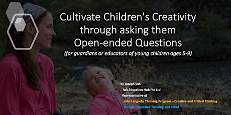 Cultivate Children's Creativity  through asking them Open-ended Questions primary image