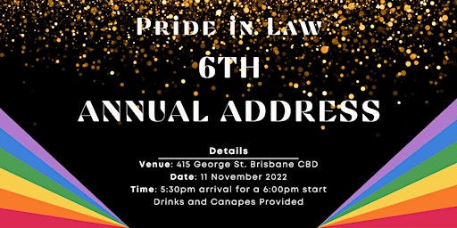 Pride in Law: 6th Annual Address
