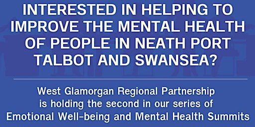 West Glamorgan Emotional Wellbeing and Mental Health Summit