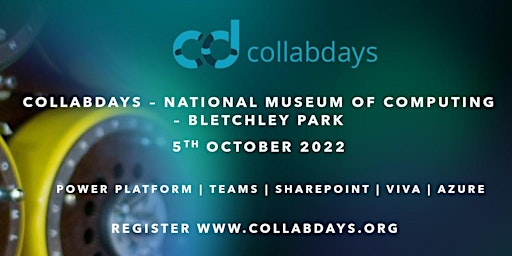 Collabdays UK 2022 - Bletchley Park - October 2022