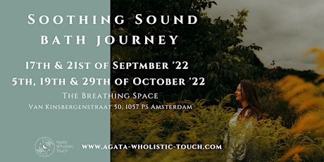 Soothing Sound Bath Journey, Saturday, 17.09’22, Amsterdam
