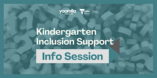 2022 Kindergarten Inclusion Support Information Session