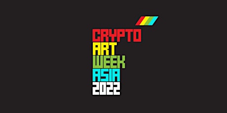 Crypto Art Week Asia