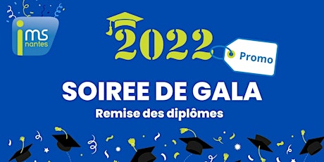 Soirée de Gala IMS 2022 Remise des diplômes BTS