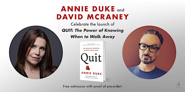 QUIT: A Conversation and Q&A with Annie Duke and David McRaney