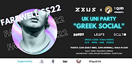 "Greek Social" - UK Uni Party (Farewell SS22) @ Zeus