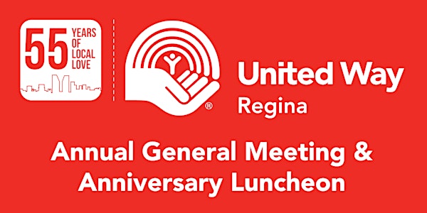 United Way Regina Annual General Meeting and Anniversary Luncheon