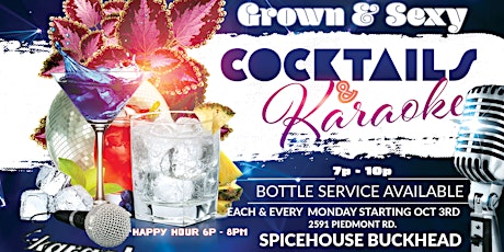 Cocktails & Karaoke: The Grown & Sexy Happy Hour Spicehouse Buckhead