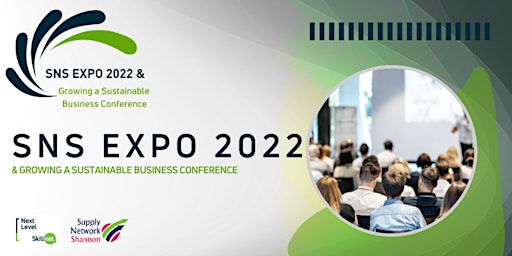 SNS Expo 2022 & Growing a Sustainable Business Conference