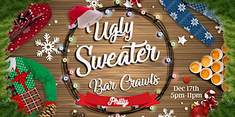 Ugly Sweater Bar Crawl: Philly