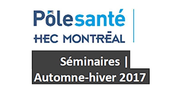 Pôle santé HEC Montréal | La logistique hospitalière 2.0: la collaboration...